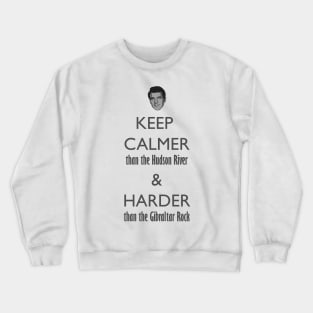 Keep Calmer Revisited Crewneck Sweatshirt